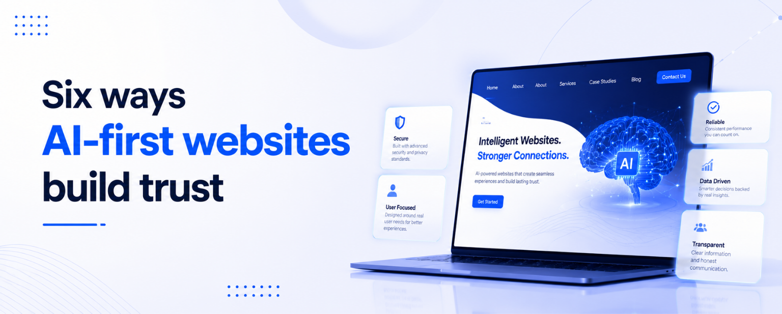 AI-First Websites: How the Future of the Web Builds Trust 1 AI-first websites